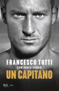 Francesco Totti Un Capitano