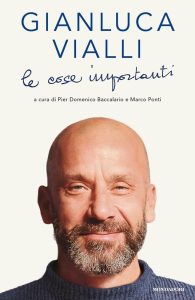 Gianluca Vialli, Le cose importanti
