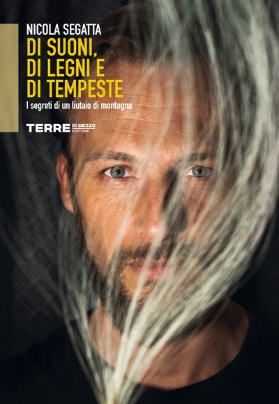Nicola Segatta, "Di suoni, di Legni e di tempeste"